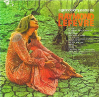 front-a-grande-orquestra-de-raymond-lefèvre---my-love,-1973,-barclay-104.8007,-brasil